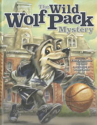 The Wild Wolf Pack Mystery - Newbold, Chris, and Newbold, Jennifer