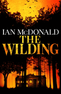 The Wilding: A perfect horror thriller for Halloween from a new master of the genre