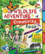 The Wildlife Adventure Creativity Book