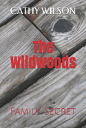 The Wildwoods: Family Secret