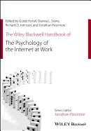 The Wiley Blackwell Handbook of the Psychology of the Internet at Work