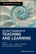 The Wiley Handbook of Teaching and Learning