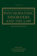 The Wiley International Handbook on Psychopathic Disorders and the Law