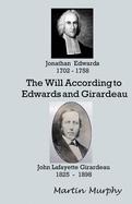 The Will According to Edwards and Girardeau: Doctrine of the Will