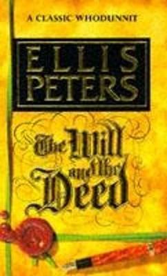 The Will and the Deed - Peters, Ellis