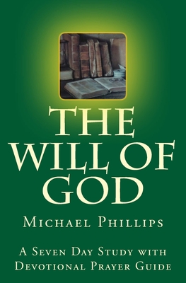 The Will of God - Phillips, Michael