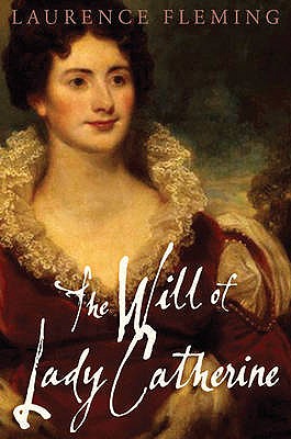 The Will Of Lady Catherine - Fleming, Laurence