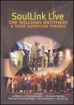 The Williams Brothers and Their Superstar Friends: Soullink Live