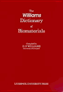 The Williams Dictionary of Biomaterials