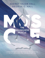 The Willingness Muscle: A New ACT Self-Help Workbook to Manage Stress