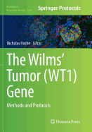 The Wilms' Tumor (Wt1) Gene: Methods and Protocols