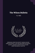 The Wilson Bulletin: 15, 1903
