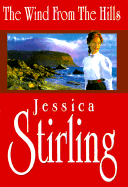 The Wind from the Hills - Stirling, Jessica