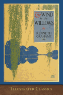 The Wind in the Willows: Illustrated Classic