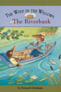 The Wind in the Willows: Riverbank