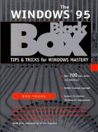 The Windows 95 Black Box: Tips & Tricks for Windows Mastery