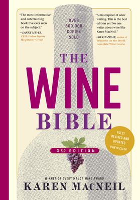 The Wine Bible, 3rd Edition - MacNeil, Karen