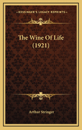 The Wine of Life (1921)