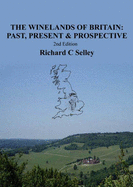 The Winelands of Britain: Past, Present and Prospective