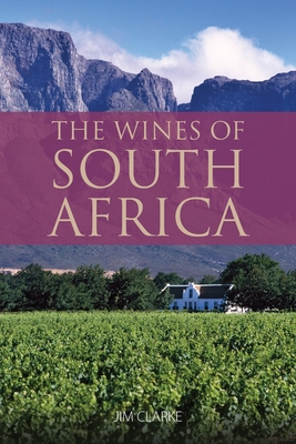 The wines of South Africa: 9781913022037 - Clarke, Jim