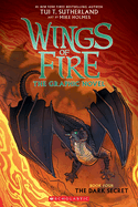 The Wings of Fire: The Dark Secret: A Graphic Novel (Wings of Fire Graphic Novel #4): Volume 4