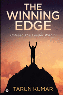 The Winning Edge: Unleash The Leader Within