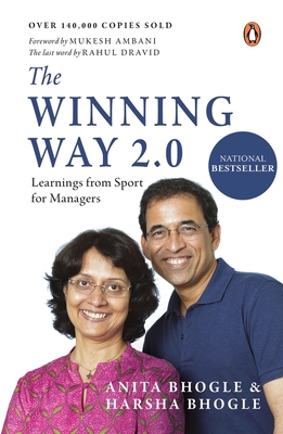 The Winning Way 2.0: Learnings From Sport for Managers - Bhogle, Anita, and Bhogle, Harsha