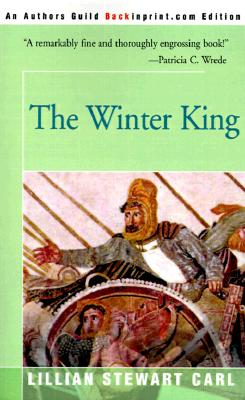 The Winter King - Carl, Lillian Stewart