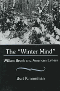The 'Winter Mind': William Bronk and American Letters