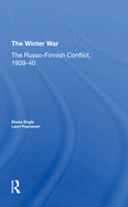 The Winter War: The Russo-Finnish Conflict, 1939-1940