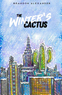 The Winter's Cactus: An Autobiographical Collection of Poetry