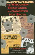 The Wisconsin Road Guide to Gangster Hot Spots
