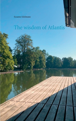 The wisdom of Atlantis - Edelmann, Susanne