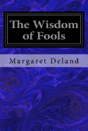 The Wisdom of Fools