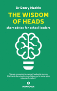 The Wisdom of Heads: Short Advice for School Leaders