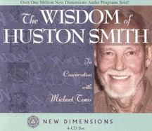 The Wisdom of Huston Smith