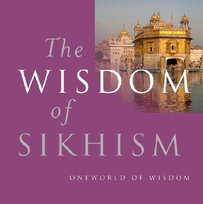 The Wisdom of Sikhism - Ajitsingh, Charanjit