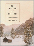 The Wisdom of Solitude: A Zen Retreat in the Woods