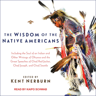 The Wisdom of the Native Americans