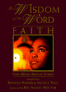 The Wisdom of the Word Faith: Great African-American Sermons