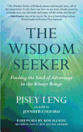 The Wisdom Seeker: Finding the Seed of Advantage in the Khmer Rouge