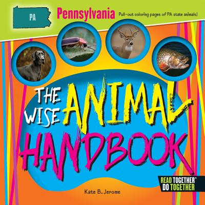 The Wise Animal Handbook Pennsylvania - Jerome, Kate B