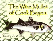 The Wise Mullet of Cook Bayou