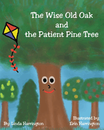 The Wise Old Oak and the Patient Pine Tree