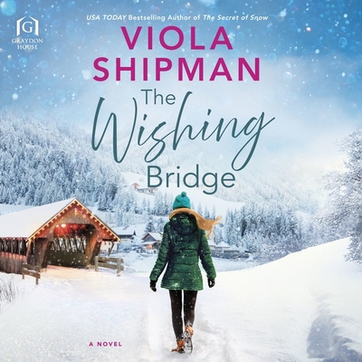 The Wishing Bridge - Shipman, Viola, and Peterson, Nancy (Read by)