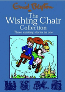 The Wishing Chair Collections: Three Exciting Stories in One - Blyton, Enid