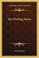 The Wishing Moon