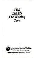 The Wishing Tree - Cates, Kim