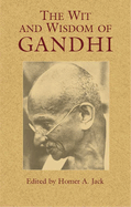 The Wit and Wisdom of Gandhi