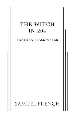 The Witch in 204 - Weber, Barbara Pease